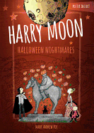 Harry Moon Halloween Nightmares Color Edition