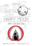 Harry Moon: Harry's Christmas Carol
