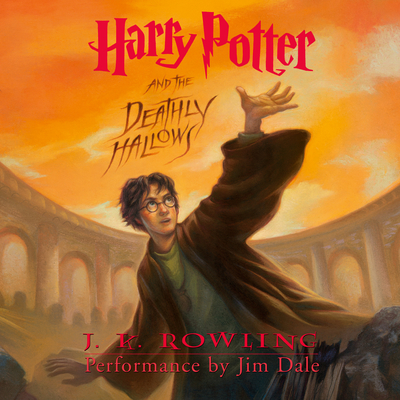 Harry Potter and the Deathly Hallows - Rowling, J K, and Dale, Jim (Read by)