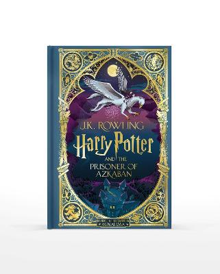 Harry Potter and the Prisoner of Azkaban: MinaLima Edition - Rowling, J.K.
