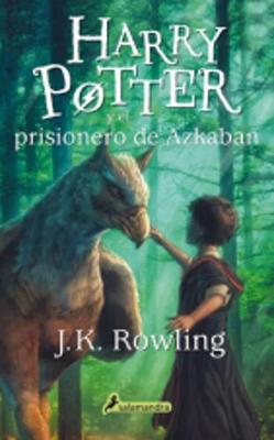 Harry Potter - Spanish: Harry Potter y el prisionero de Azkaban - Rowling, Joanne K