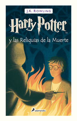 Harry Potter Y Las Reliquias de la Muerte / Harry Potter and the Deathly Hallows - Rowling, J K