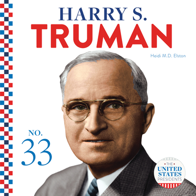 Harry S. Truman - Elston, Heidi M D