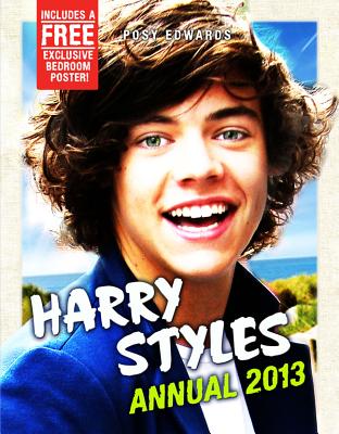 Harry Styles Annual 2013 - Edwards, Posy