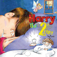 Harry the Tooth Fairy