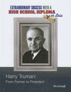 Harry Truman: From Farmer to President