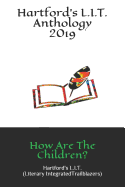 Hartford's L.I.T. Anthology 2019: How Are The Children?
