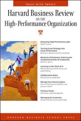 Harvard Business Review on the High-Performance Organization - Harvard Business School Publishing (Compiled by), and Harvard Business School Press (Compiled by)