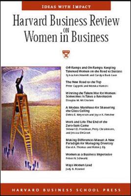 Harvard Business Review on Women in Business - Harvard Business School Publishing (Compiled by), and Harvard Business School Press (Compiled by)