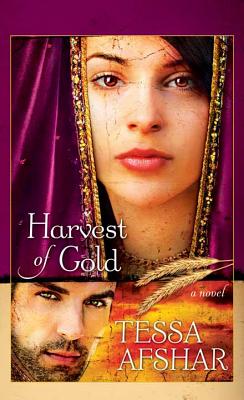 Harvest of Gold - Afshar, Tessa