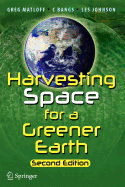 Harvesting Space for a Greener Earth