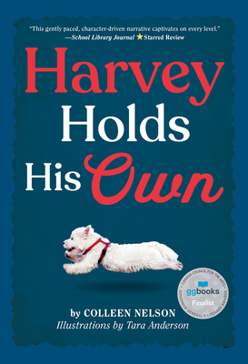 Harvey Holds His Own - Nelson, Colleen