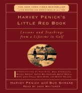 Harvey Penick's Little Red Book: Lessons and Teachings from a Lifetime in Golf - Penick, Harvey, and Whitaker, Jack (Read by), and Shrake, Bud