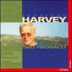 Harvey: Piano Trio; Advaya; Dialogue and Song; Etc.