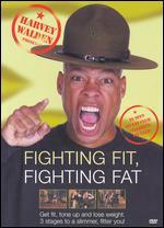 Harvey Walden Presents Fighting Fit, Fighting Fat
