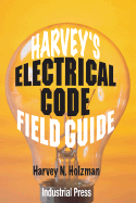 Harvey's Electrical Code Field Guide
