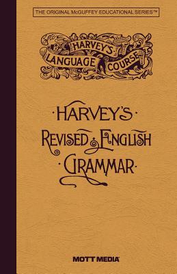 Harveys Revised English Grammar - Harvey, Thomas
