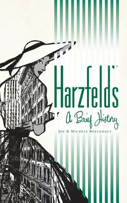 Harzfield's: A Brief History - Boeckholt, Joe, and Boeckholt, Michele