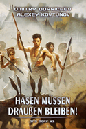 Hasen m?ssen drau?en bleiben! (Das Dorf Buch 1): Eine LitRPG/Fortlaufende Fantasy Serie