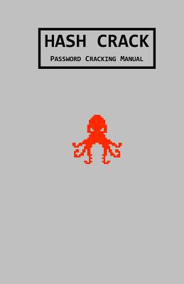 Hash Crack: Password Cracking Manual - Picolet, Joshua
