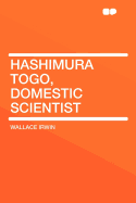 Hashimura Togo, Domestic Scientist