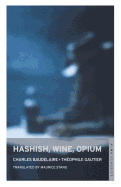 Hashish, Wine, Opium