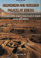 Hasmonean and Herodian Palaces of Jericho: 4: Decoration of Herod's Third Palace at Jericho