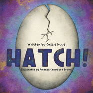 Hatch!
