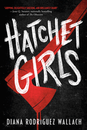 Hatchet Girls