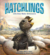 Hatchlings: Life-size Baby Dinosaurs