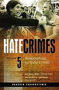 Hate Crimes: Responding to Hate Crime - Perry, Barbara