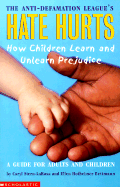 Hate Hurts: How Children Learn and Unlearn Prejudice