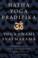 Hatha-yoga-pradipika: Classic Text of Yoga - Svatmarama, Swami