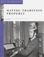 Hating Tradition Properly