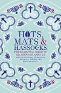 Hats, Mats and Hassocks: The Essential Guide to Religious Etiquette