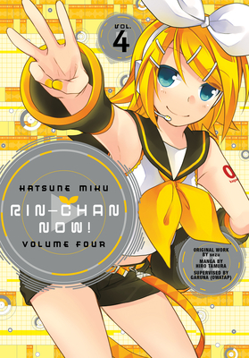 Hatsune Miku: Rin-Chan Now! Volume 4 - Sezu, and Owatap (Editor), and Gombos, Michael (Translated by)
