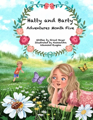 Hatty and Barty Adventures Month Five - Tuttle, Jeannine (Editor), and Boyer, Elizabeth (Foreword by)