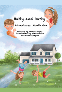 Hatty and Barty's Adventures Month One