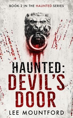 Haunted: Devil's Door - Mountford, Lee