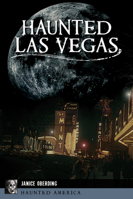 Haunted Las Vegas - Oberding, Janice