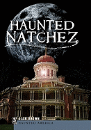 Haunted Natchez