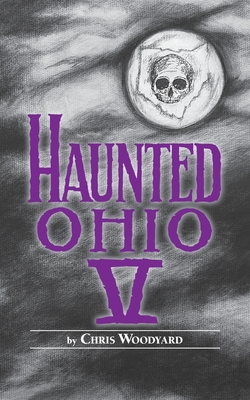 Haunted Ohio V - 