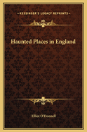 Haunted Places in England