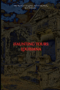 Haunted Tours: Louisiana