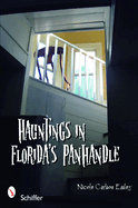 Hauntings in Florida's Panhandle