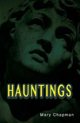 Hauntings - Chapman Mary