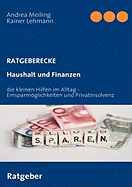 Haushalt und Finanzen: die kleinen Hilfen im Alltag inkl. Privatinsolvenz
