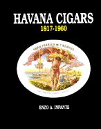 Havana Cigars 1817-1960 - Infante, Enzo