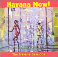 Havana Now!: Havana Sessions - Various Artists