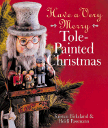 Have a Very Merry Tole-Painted Christmas